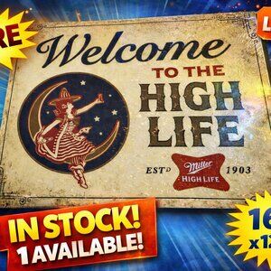 Miller‎ High Life Welcome Sign 16x12.5 Vintage Beer Tin Sign Bar Wall Mancave